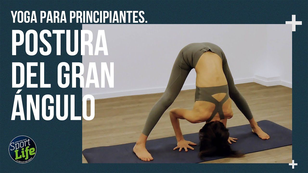La postura del gran ángulo o Prasarita Padottanasana