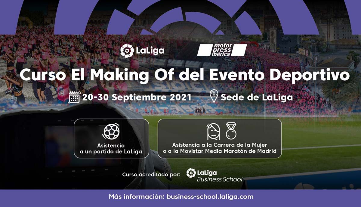 Descubre “El Making Of del Evento Deportivo” con el curso de LaLiga y Motorpress Ibérica.
