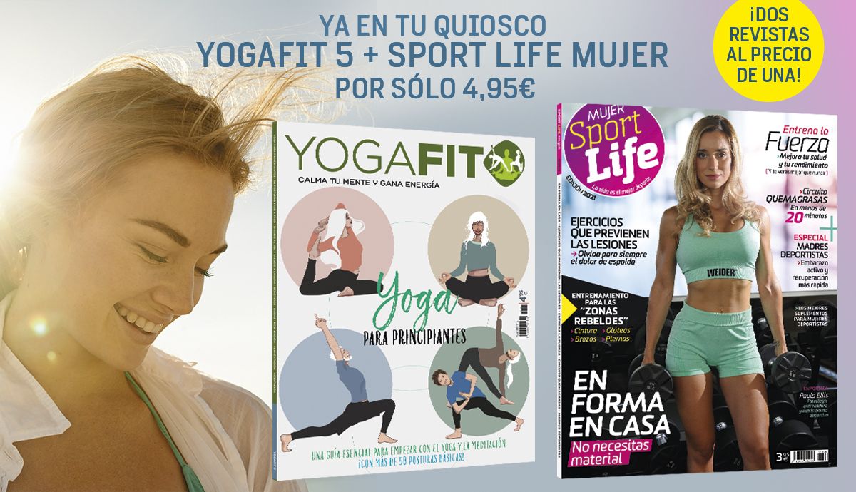 YogaFit 5 y Sport Life Mujer: dos revistas al precio de una para estar en forma