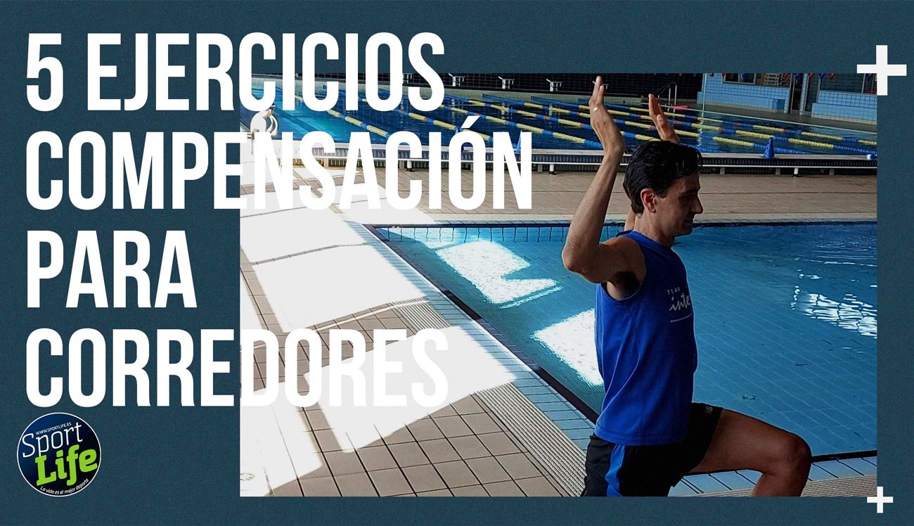 Los 5 ejercicios de compensación que debemos hacer todos los corredores