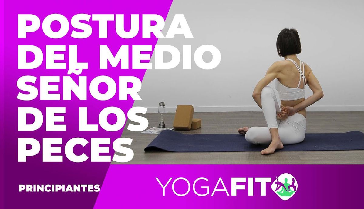 Ardha Matsyendrasana o Postura del Medio Señor de los Peces